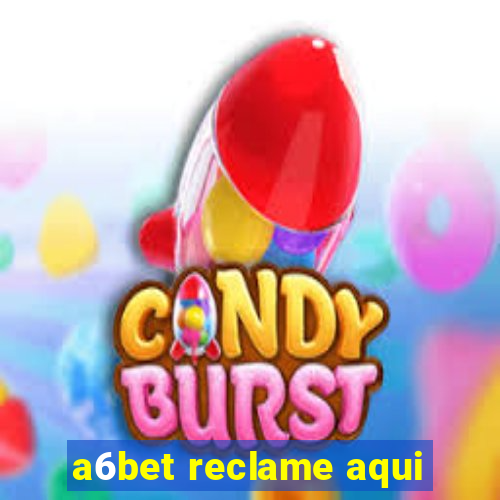 a6bet reclame aqui